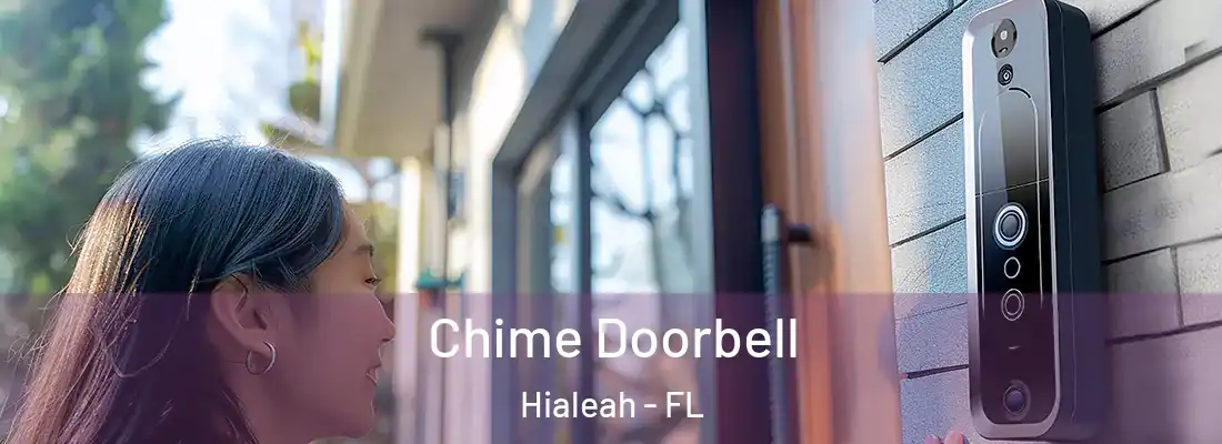  Chime Doorbell Hialeah - FL