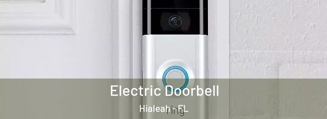  Electric Doorbell Hialeah - FL