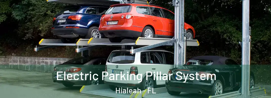  Electric Parking Pillar System Hialeah - FL