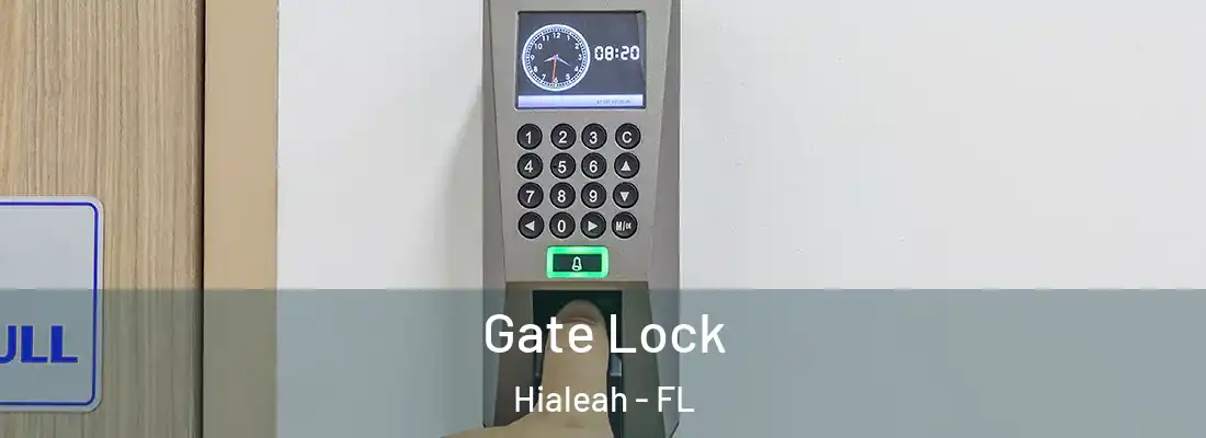  Gate Lock Hialeah - FL