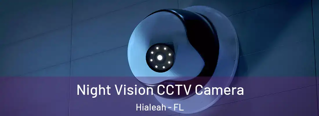  Night Vision CCTV Camera Hialeah - FL