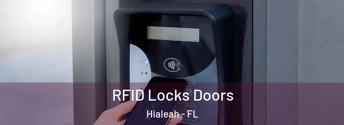  RFID Locks Doors Hialeah - FL
